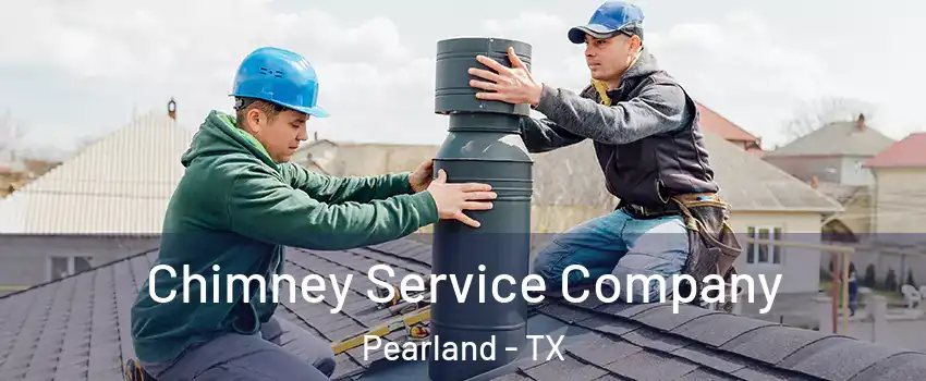  Chimney Service Company Pearland - TX