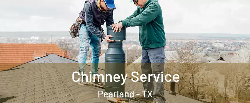  Chimney Service Pearland - TX