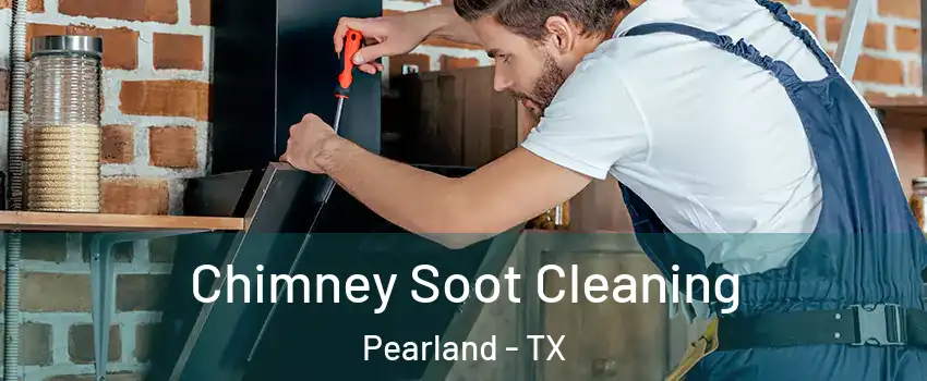  Chimney Soot Cleaning Pearland - TX