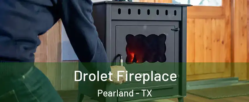 Drolet Fireplace Pearland - TX