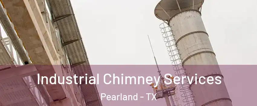  Industrial Chimney Services Pearland - TX