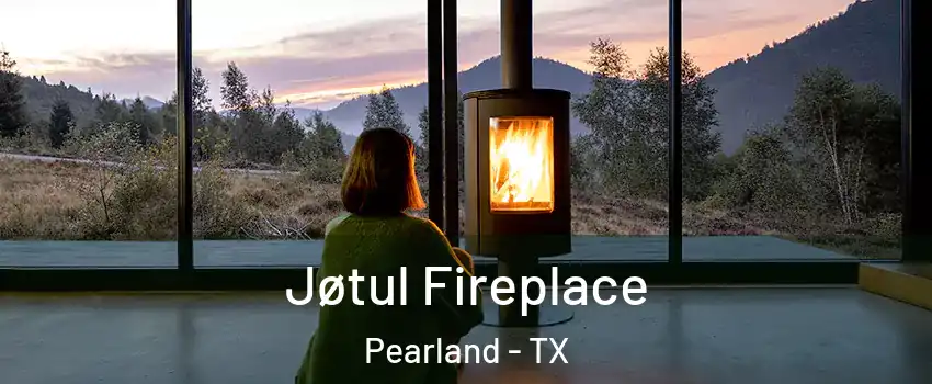  Jøtul Fireplace Pearland - TX